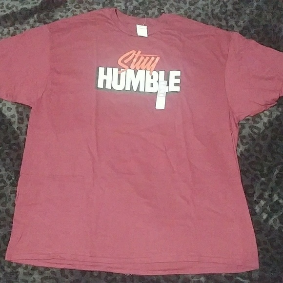 Other - 2/15 "Stay Humble" t-shirt